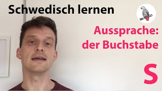 Schwedische Aussprache der Buchstabe S [upl. by Anelehs]