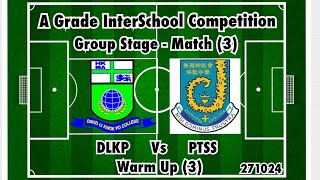 A Grade InterSchool Competition Group Stage  Match 3 Warm Up 3 271024 2425 [upl. by Melodie315]