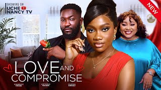 LOVE amp COMPROMISE New Movie Chinenye Nnebe Anthony Woode Chioma Nwosu 2024 Nollywood Movie [upl. by Oicnedurp]