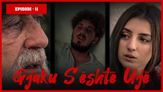 Gjaku Sështë Ujë  Episodi 11 Traditat Shqiptare [upl. by Files717]