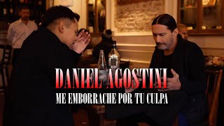 Daniel Agostini  quotMe emborrache por tu culpaquot Estreno 2024 [upl. by Navarro]