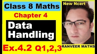 Class 8 Maths  Ex42 Q1Q2Q3  Chapter 4 Data Handling  NEW NCERT  Ranveer Maths 8 [upl. by Sheelagh20]