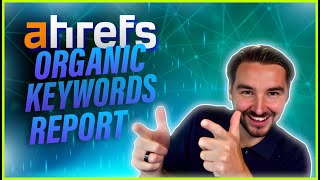 Ahrefs Organic Keywords Report [upl. by Morganstein791]