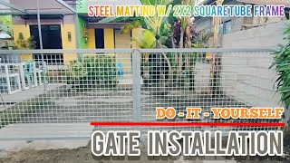 Gate Installation  DIY Gate Fabrication  Steel Matting w 2x2 Square Tube Frame [upl. by Trina]