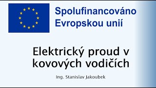 01  Elektrický proud v kovových vodičích [upl. by Ades]