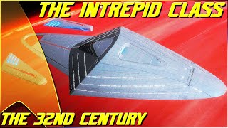 204The 32nd Century Intrepid Class [upl. by Aeneg]