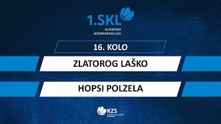 Zlatorog Laško  Hopsi Polzela  16 kolo  1 SKL za moške  Sezona 201920 [upl. by Aihsyak484]