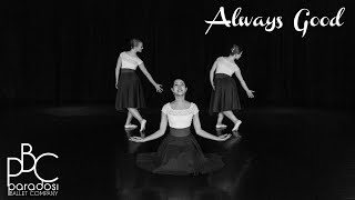 Always Good • Paradosi Ballet Company • Christian Praise and Worship Dance 2021 [upl. by Wernick715]