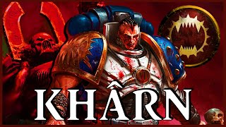 KHARN THE BETRAYER  The Bloody  Warhammer 40k Lore [upl. by Eekcaj249]