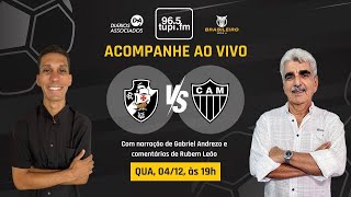 VASCO 2 x 0 ATLÉTICOMG  Campeonato Brasileiro  37ª Rodada  04122024  AO VIVO [upl. by Wendelin]