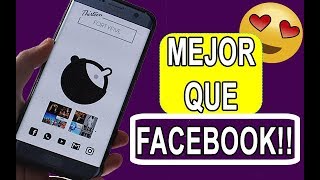 LA APLICACION QUE ES MEJOR QUE FACEBOOK DEBES DE PROBARLA [upl. by Vivl]