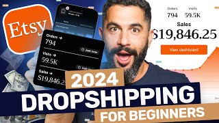 How To Start Dropshipping On Etsy In 2024 BEGINNERS TUTORIAL [upl. by Lloyd924]