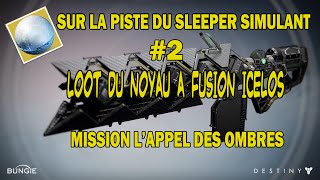 DESTINY  Sur la piste du Sleeper Simulant 2  Noyau ICÉLOS FR HD1080p [upl. by Strait]