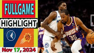 Minnesota Timberwolves vs Phoenix Suns FULLGAME today Nov 17 2024 Highlights  NBA SEASON [upl. by Luapsemaj406]