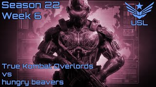 USL S22 W6  True Kombat Overlords vs Hungry Beavers [upl. by Bryn]