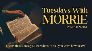 Tuesdays with Morrie by Mitch Albom [upl. by Olimac]