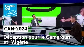 CAN 2024  le Sénégal assure déception pour le Cameroun et lAlgérie • FRANCE 24 [upl. by Annia338]