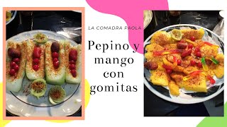 Paolita Suarez de Lasperdidas preparado Mango Y Pepino con Tajin Y Gomitas PRIMERAPARTE 1 [upl. by Demmahom556]