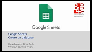 Google Fogli Sheets  Realizzare un Database [upl. by Marya]