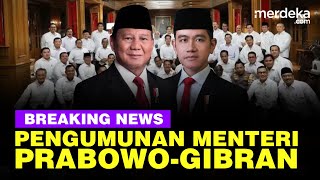 🔴 LIVE  Presiden Prabowo Umumkan Menteri Kabinet Baru Malam Ini [upl. by Neff]