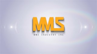 About MMS Industry INC [upl. by Caritta]