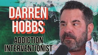 Darren Hobbs From ADDICTION amp Attempted Murder Charges to Interventionist on AampEs quotInterventionquot [upl. by Mohorva707]