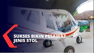 Cerita Warga Lamongan Sukses Bikin Pesawat Terbang [upl. by Silsbye]