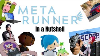 Meta Runner Season 1 In a Nutshell [upl. by Gaylord]