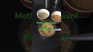 Methi Aur Saunf For Weight Loss [upl. by Lancelle]