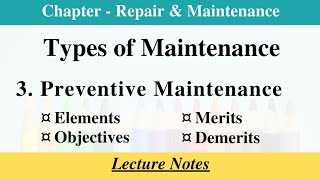 Types of maintenance  Preventive Maintenance  Lecture notes [upl. by Ityak]