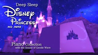 Disney Deep Sleep Piano Collection with Sound of Gentle WaveNo Midroll Ads [upl. by Harrak439]