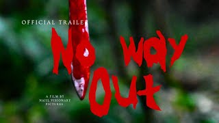 NO WAY OUT official trailer [upl. by Ellenod896]