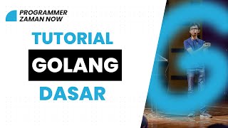 Tutorial Golang Dasar Bahasa Indonesia [upl. by Drolet]