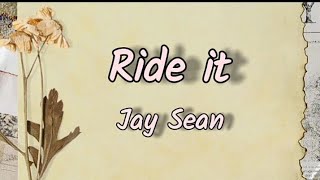 Jay Sean  Ride it [upl. by Estis]