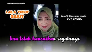 SAKIT KARAOKE  Laila Yusuf [upl. by Leeann]