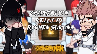 Chainsaw Man react to Ryomen Sukuna  Shibuya Arc   GC [upl. by Biernat248]