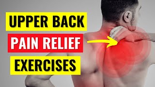 Upper Back Pain Relief Exercises in 10 Min [upl. by Ytissac]