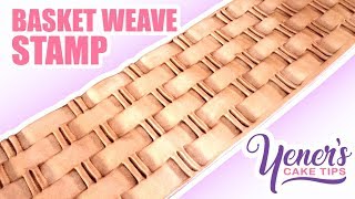 DIY Fondant BASKET WEAVE STAMP Tutorial  Yeners Cake Tips with Serdar Yener from Yeners Way [upl. by Koby]