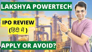 Lakshya Powertech IPO Review  Apply or Avoid [upl. by Notfa]