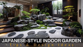 Bringing Japan Tranquility Home JapaneseStyle Indoor Garden Design Tips amp Ideas [upl. by Hurleigh]