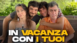 IN VACANZA CON I TUOI [upl. by Llenrep]