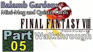 Final Fantasy 8 P05 Balamb Garden MiniMog and Quistis Cards [upl. by Zacarias648]