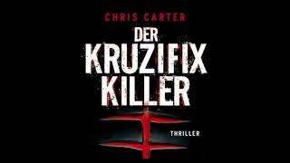 Hörbuch  DER KRUZIFIX KILLER  CHRIS CARTER [upl. by Ellinehc]