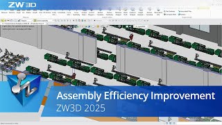 Assembly Efficiency Improvement  ZW3D 2025 Official [upl. by Anama]