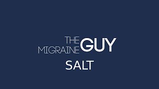 The Migraine Guy  Salt and Migraine Prevention [upl. by Anitnatsnoc]