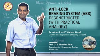 Understanding Antilock Braking System ABS I Prof  Shankar Ram C S I IIT Madras CODE [upl. by Atiz]