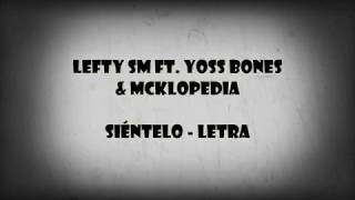 Sientelo  Lefty Sm Ft Mcklopedia Yoss Bones [upl. by Freya]