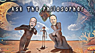 52 ASK THE PHILOSOPHER PT 1 [upl. by Ahseinet]