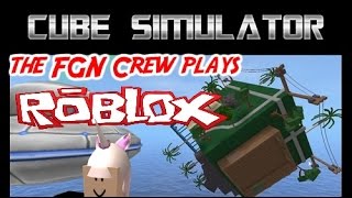 The FGN Crew Plays Roblox  Cube Simulator PC [upl. by Botzow]