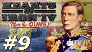 HoI4 Man the Guns  The New British Empire  Part 9 [upl. by Kirst]